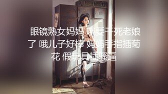 2022-乐橙酒店绝版紫荆花房偷拍放假大学生情侣开房尝试各种姿势操逼