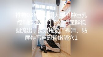 限时特典 随拍 3P数轮后 内射瞬间