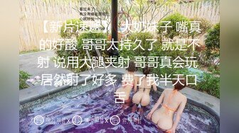 【新片速遞 】男技师在线挑逗小区富婆，胸部如此敏感你们爱吗❤️拨弄着她的敏感神经元，嘴里哼出曼妙的春声 诱人~~ 