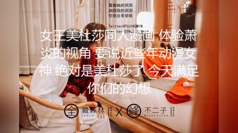 STP23404 顶级颜值网红女神我会喷水水 被大屌炮友小老弟爆操  按头深喉插嘴  吊带睡衣撩起后入  高潮喷水全身颤抖 翘美腿侧入