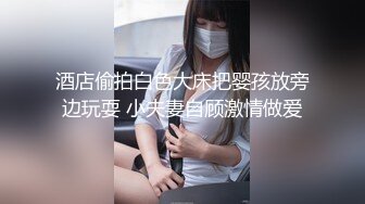 大神酒店约炮大奶子眼镜学妹身材好无毛B完美露脸