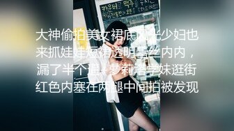 91国产小青蛙-酒吧的性感漂亮美女混熟后带到酒店各种干她,叫的真浪！