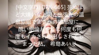 STP26623 胖哥哥双飞大战表姐表妹，颜值爆表花样百出，一会就缴枪了，姐姐还要自己自慰