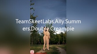 TeamSkeetLabs.Ally.Summers.Double.Creampie