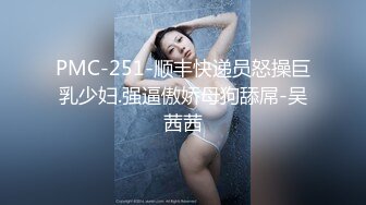 【狗子探花】21岁大学生下海赚快钱，D罩杯美乳，坚挺白嫩，后入特写菊花和鲍鱼，男友已经调教到位超会玩