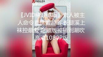 ⚫️⚫️极品人形小母狗！推特年轻女神【ggdexg】私拍，罕有无毛粉穴，可盐可甜，被金主爸爸调教啪啪